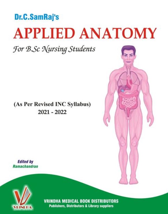 DR.C.SAMRAJ'S APPLIED ANATOMY FOR BSC NURSING STUDENTS 